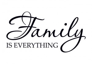 Family is Everything